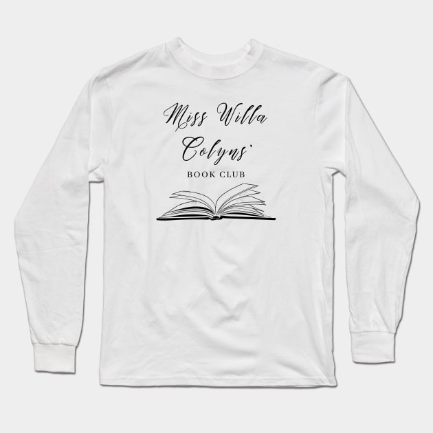 Miss Willa Colyns' Book Club Long Sleeve T-Shirt by SashaBookishArt